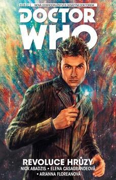 Doctor Who Revoluce hrůzy - Nová dobrodružství s desátým doktorem - Nick Abadzis; Elena Casagrande; Arianna Florean