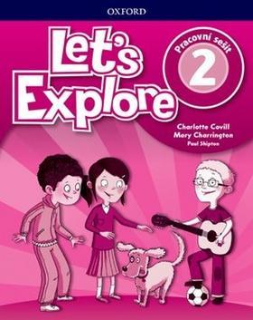 Let's Explore 2 - Pracovní sešit - Mary Charrington; Paul Shipton; Charlotte Covill