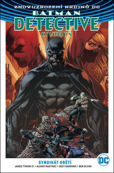 Batman Detective Comics 2 Syndikát obětí - James Tynion; Alvaro Martinez; Eddy Barrows