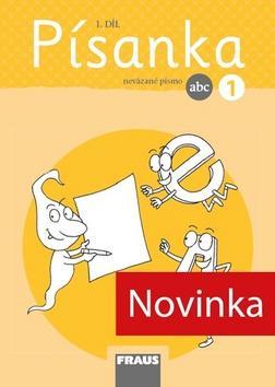 Písanka 1/1 nevázané písmo - nová generace - Martina Fasnerová; Hana Křenová; Dagmar Nebuželská