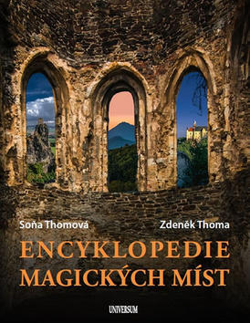 Encyklopedie magických míst - Soňa Thomová; Zdeněk Thoma