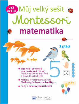 Můj velký sešit Montessori matematika - Od 3 do 6 let - Delphine Urvoy