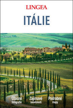 Itálie - Úžasné fotografie Zajímavé souvislosti Podrobné mapy