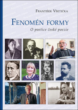 Fenomén formy - O poetice české poezie - František Všetička