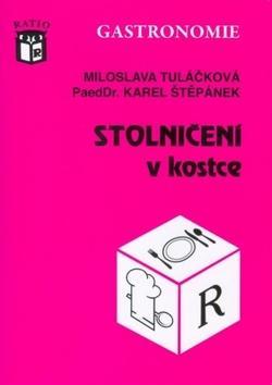 Stolničení v kostce - Miloslava Tuláčková; Karel Štěpánek