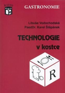 Technologie v kostce - Libuše Vodochodská; Karel Štěpánek