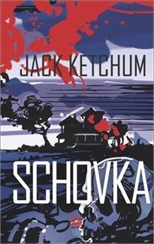 Schovka - Jack Ketchum