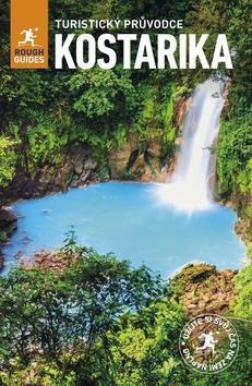 Kostarika - Turistický průvodce - Stephen Keeling; Shafik Meghji