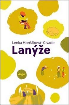 Lanýže - Lenka Horňáková Civade