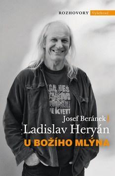 U Božího mlýna - Josef Beránek; Ladislav Heryán