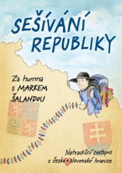 Sešívání republiky - Za humna s Markem Šalandou - Marek Šalanda