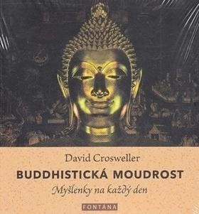 Buddhistická moudrost - Myšlenky na každý den - David Crosweller