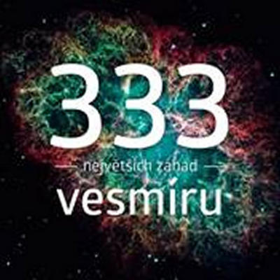 333 největších záhad vesmíru - Michal Švanda; František Martinek; Tomáš Přibyl