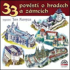33 pověstí o hradech a zámcích - Jan Kanyza; Josef Pavel; Adolf Wenig; Jiří Svoboda
