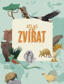 Atlas zvířat - Cristina M. Banfi; Rita Mabel Schiavo; Cristina Peraboni