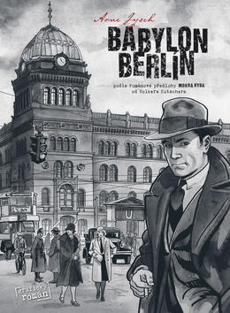 Babylon Berlín - podle románové předlohy MOKRÁ RYBA od Volkera Kutschera - Arne Jysch