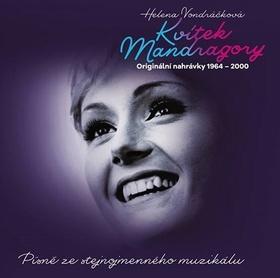 Kvítek mandragory - Písně ze stejnojmenného muzikálu, 2CD - Helena Vondráčková