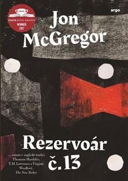 Rezervoár č. 13 - Jon McGregor
