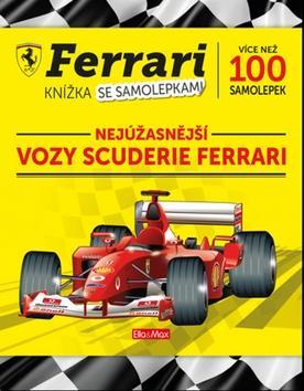Ferrari Nejúžasnější vozy Scruderie Ferrari - Knížka se samolepkami
