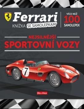 Ferrari Nejsilnější sportovní vozy - Knížka se samolepkami