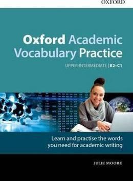 Oxford Academic Vocabulary Practice - Upper-Intermediate B2-C1 with Key