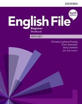 English File Fourth Edition Beginner Workbook with Answer Key - Christina Latham-Koenig; Clive Oxenden; Jeremy Lambert