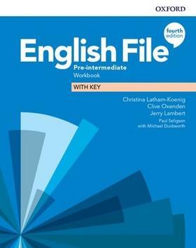 English File Fourth Edition Pre-Intermediate Workbook with Answer Key - Christina Latham-Koenig; Clive Oxenden; Jeremy Lambert
