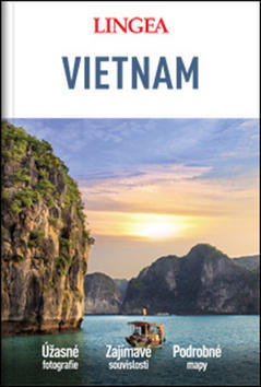 Vietnam - Úžasné fotografie Zajímavé souvislosti Podrobné mapy