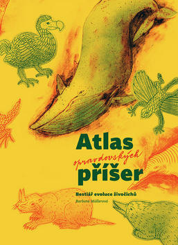 Atlas opravdovských příšer - Bestiář evoluce živočichů - Barbora Müllerová