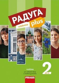 Raduga plus 2 Učebnice - ruština pro základní školy a víceletá gymnázia