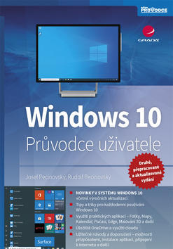 Windows 10 - Průvodce uživatele - 2., přepracované a aktualizované vydání - Josef Pecinovský; Rudolf Pecinovský
