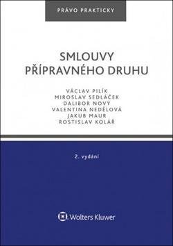 Smlouvy přípravného druhu - Václav Pilík; Miroslav Sedláček; Dalibor Nový
