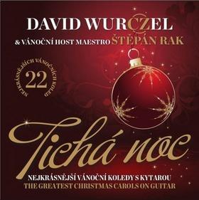 Tichá noc - Nejkrásnější vánoční koledy s kytarou - David Wurczel; Štěpán Rak