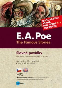 The Famous Stories / Slavné povídky - Dvojjazyčná kniha pro mírně pokročilé - Sabrina D. Harris; Edgar Allan Poe