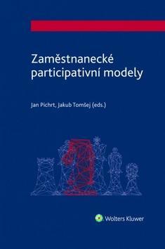 Zaměstnanecké participativní modely - Jan Pichrt; Jakub Tomšej