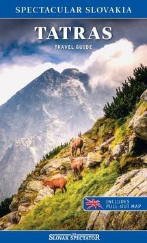 Tatras Travel guide - Spectacular Slovakia, includes pull-out map