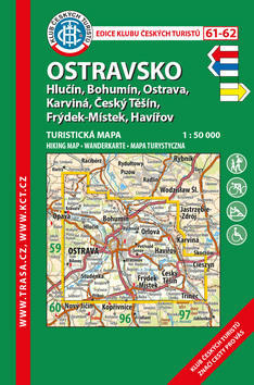 KČT 61-62 Ostravsko 1:50 000 - Hlučín, Bohumín, Ostrava, Karviná, Český Těšín, Frýdek-Místek, Havířov