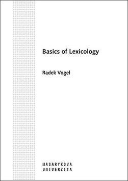 Basics of Lexicology - Radek Vogel