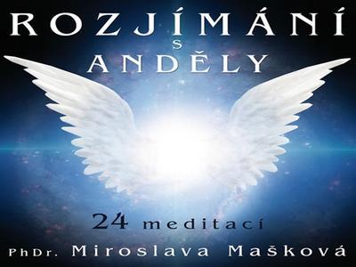 Rozjímání s anděly - 24 meditací - Miroslava Mašková