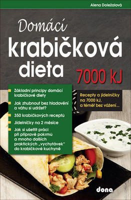 Domácí krabičková dieta 7000 kJ - Recepty a jídelníčky na 7000 kJ, a téměř bez vážení - Alena Doležalová