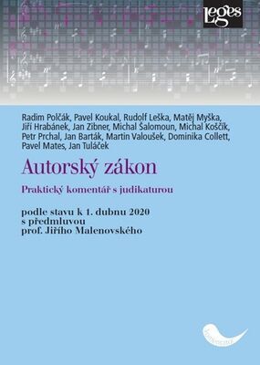 Autorský zákon - Praktický komentář s judikaturou - Radim Polčák; Pavel Koukal; Rudolf Leška