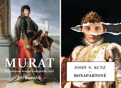 Murat/Bonapartové - Jiří Kovařík; Josef N. Kunz