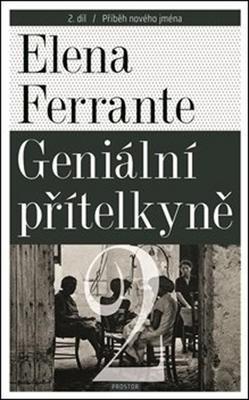 Geniální přítelkyně - Příběh nového jména - Elena Ferrante