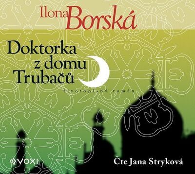 Doktorka z domu Trubačů - Ilona Borská; Jana Stryková