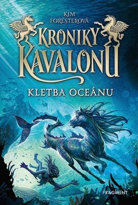 Kroniky Kavalonu Kletba oceánu - Kim Foresterová