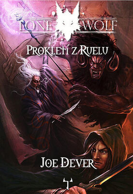 Lone Wolf Prokletí z Ruelu - Kniha 13 - Joe Dever