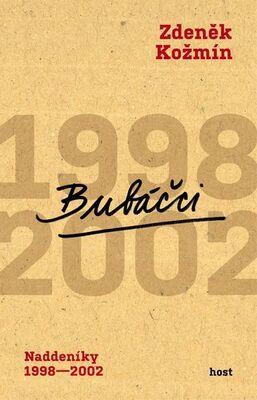 Bubáčci - Naddeníky 1998-2002 - Zdeněk Kožmín