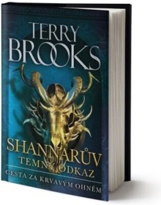 Cesta za krvavým ohněm - Shannarův temný odkaz - Terry Brooks