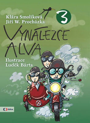 Vynálezce Alva 3 - Klára Smolíková; Jiří W. Procházka
