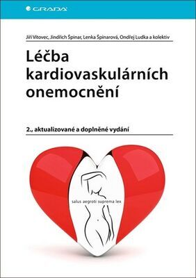 Léčba kardiovaskulárních onemocnění - 2., aktualizované a doplněné vydání - Jiří Vítovec